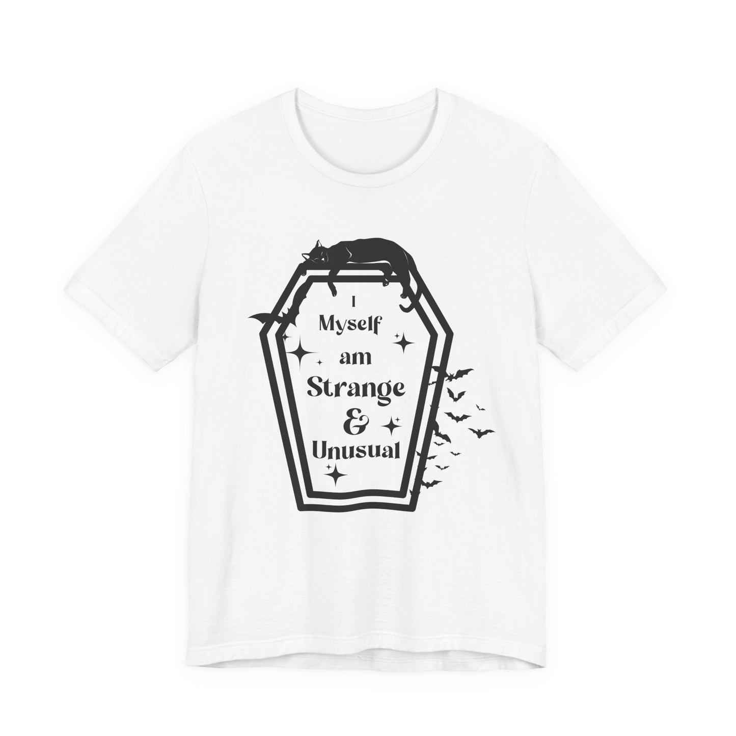 I Myself am Strange & Unusual Unisex T-Shirt
